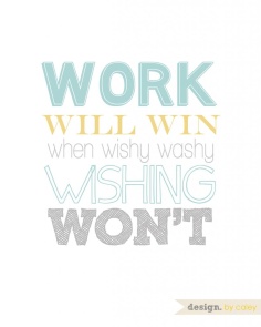 Work Will Win