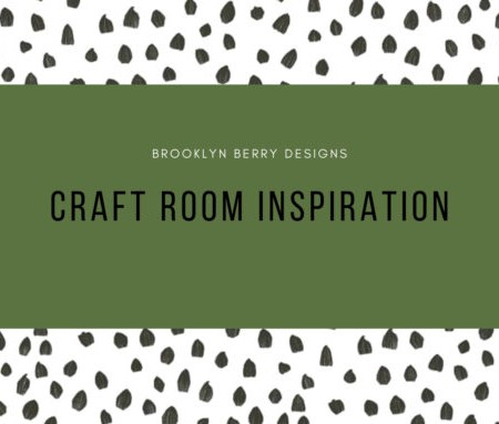 Craft Room Inspiration and craft room storage ideas from Brooklyn Berry Designs.