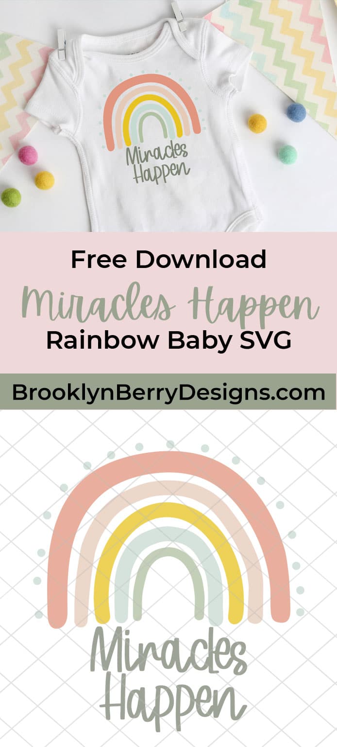 Every baby deserves a celebration, but no baby it quite as precious as a rainbow baby. Celebrate any miracle baby in your life with this free Miracles Happen rainbow baby svg from Brooklyn Berry Designs via @brookeberry