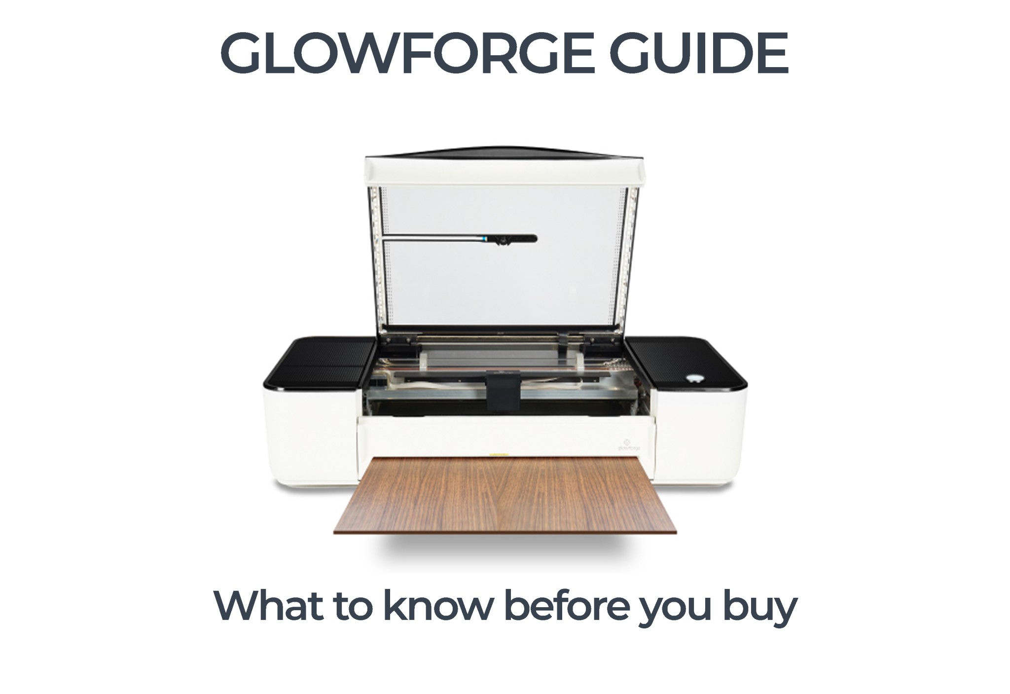 Glowforge Guide: Everything You Need to Know!