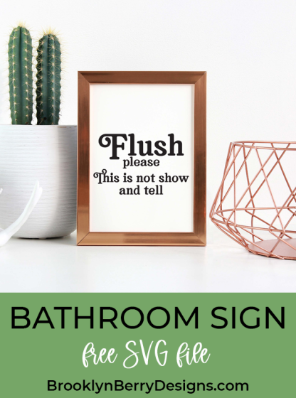 Flush This Is Not Show And Tell Svg - Brooklyn Berry Designs