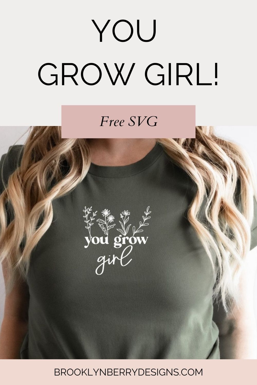 plant svg you grow girl shown on a model wearing a tshirt.