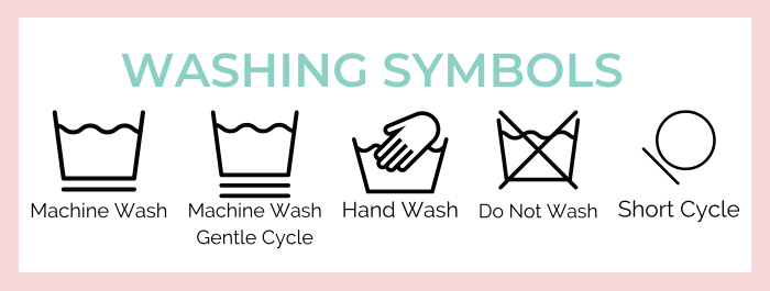 washing symbols that would typically appear on clothing. Machine wash, machine wash gentle cycle, hand wash, do not wash, and short cycle.