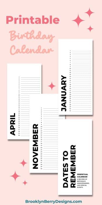 Free Printable Birthday Calendar - a perpetual birthday calendar to keep track of special events and birthdays.