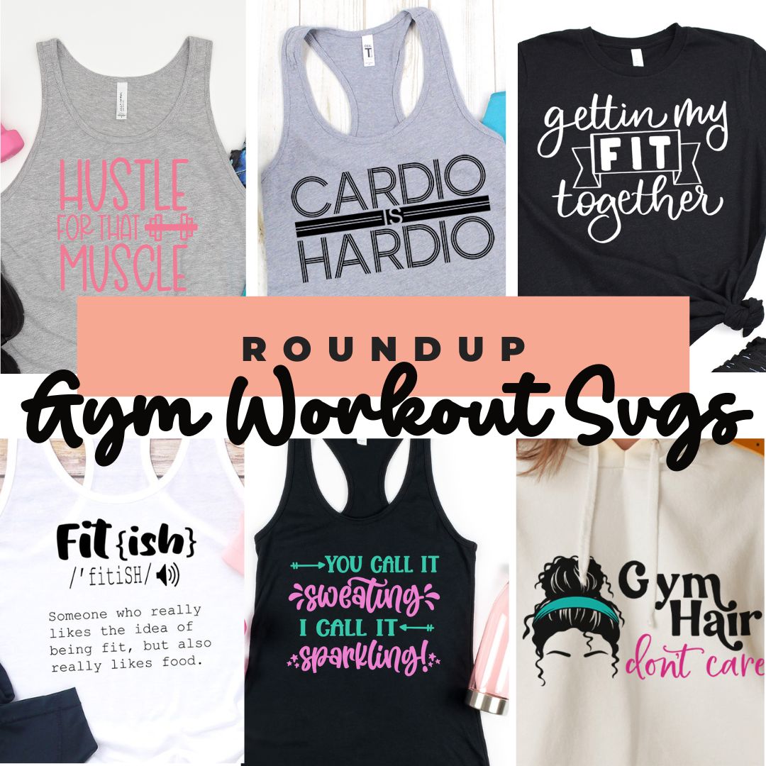 Best Gym Workout SVG Files To Use With Your Cricut